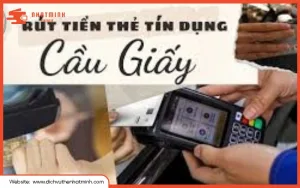 Rút tiền thẻ tín dụng Cầu Giấy Hà Nội