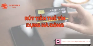 rút tiền thẻ tín dụng hà đông