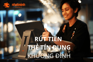 Rút tiền thẻ tín dụng Phương Liệt