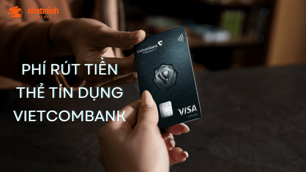 Rút tiền thẻ tín dụng Vietcombank