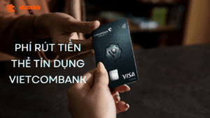 Rút tiền thẻ tín dụng Vietcombank